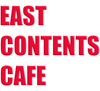 EAST CONTENTS CAFE