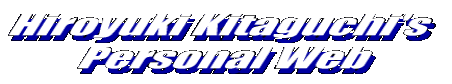 Hiroyuki Kitaguchi's Personal Web