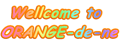 Wellcome to  ORANGE-de-ne 